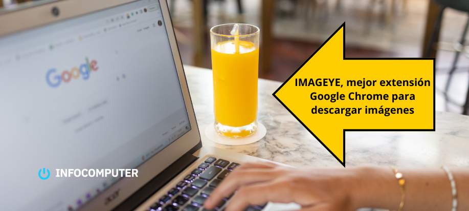 Imageye, mejor extensión Google Chrome para descargar imágenes